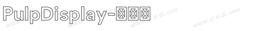 PulpDisplay字体转换 PulpDisplay字体转换