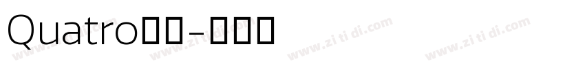 Quatro家族字体转换