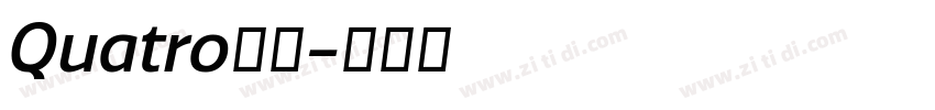 Quatro家族字体转换