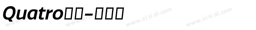Quatro家族字体转换