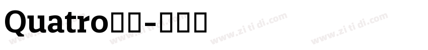 Quatro家族字体转换