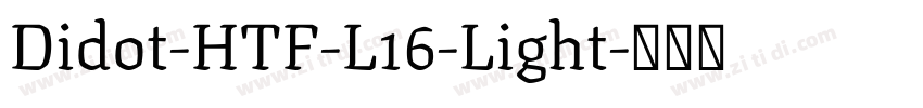 Didot-HTF-L16-Light字体转换