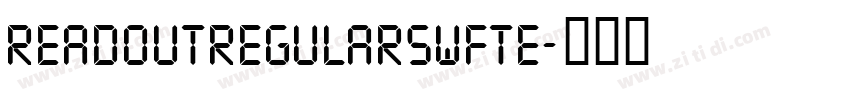 ReadoutRegularSWFTE字体转换