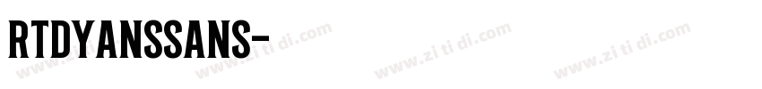RTDyansSans字体转换