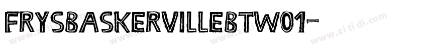 FrysBaskervilleBTW01字体转换