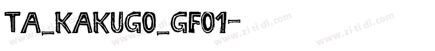 ta_kakugo_gf01字体转换