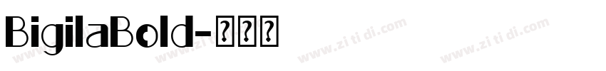BigilaBold字体转换