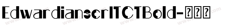 EdwardianscrITCTBold字体转换
