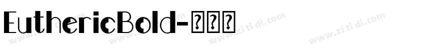 EuthericBold字体转换