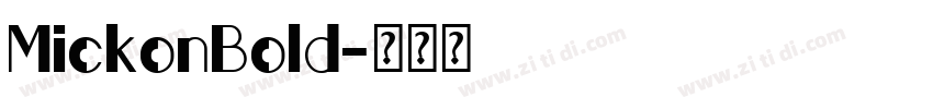 MickonBold字体转换