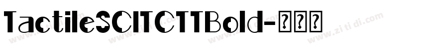 TactileSCITCTTBold字体转换