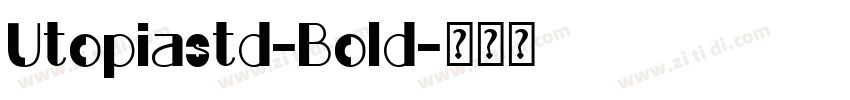 Utopiastd-Bold字体转换