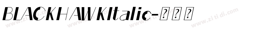 BLACKHAWKItalic字体转换
