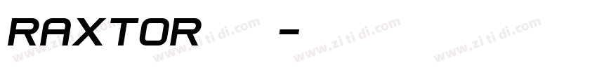 Raxtor字体下载字体转换