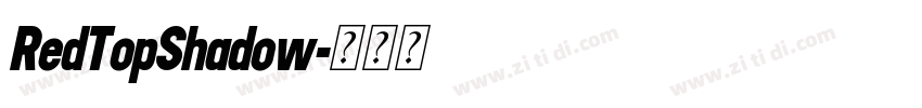 RedTopShadow字体转换