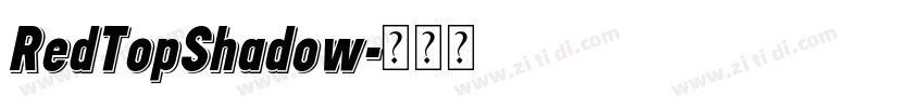 RedTopShadow字体转换