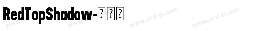 RedTopShadow字体转换