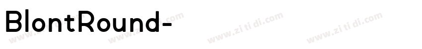 BlontRound字体转换 BlontRound字体转换