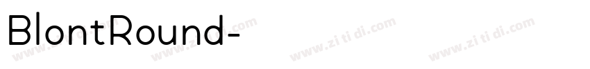 BlontRound字体转换 BlontRound字体转换