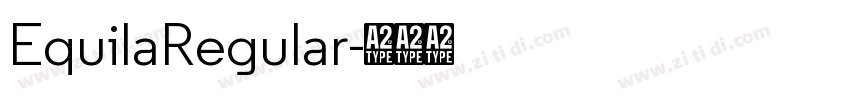 EquilaRegular字体转换 EquilaRegular字体转换