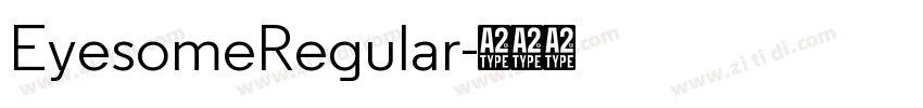 EyesomeRegular字体转换 EyesomeRegular字体转换