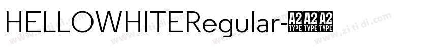 HELLOWHITERegular字体转换