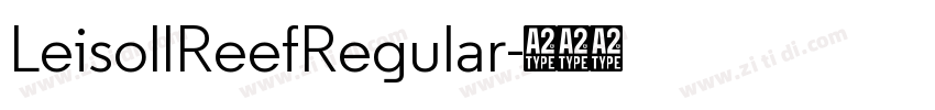 LeisollReefRegular字体转换 LeisollReefRegular字体转换