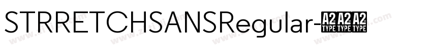 STRRETCHSANSRegular字体转换