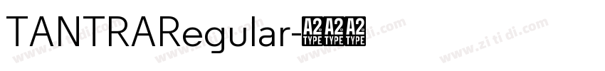 TANTRARegular字体转换 TANTRARegular字体转换