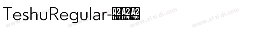 TeshuRegular字体转换