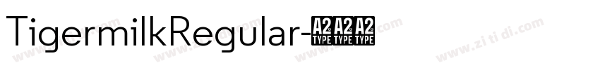 TigermilkRegular字体转换