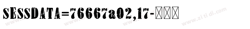 SESSDATA=76667a02,17字体转换