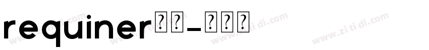 requiner字体字体转换