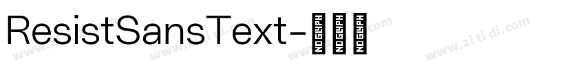 ResistSansText字体转换 ResistSansText字体转换