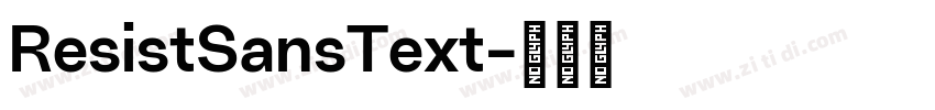 ResistSansText字体转换 ResistSansText字体转换
