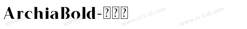 ArchiaBold字体转换