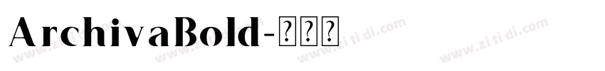 ArchivaBold字体转换
