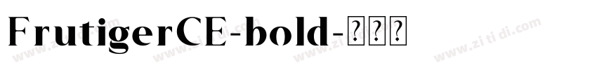 FrutigerCE-bold字体转换