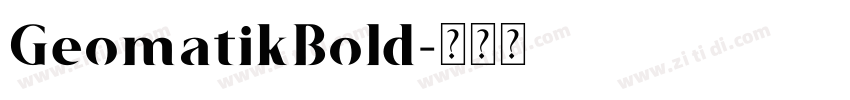 GeomatikBold字体转换