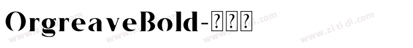 OrgreaveBold字体转换