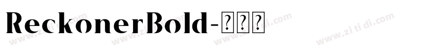ReckonerBold字体转换