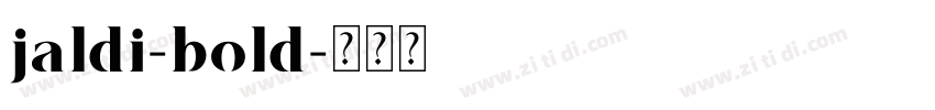jaldi-bold字体转换