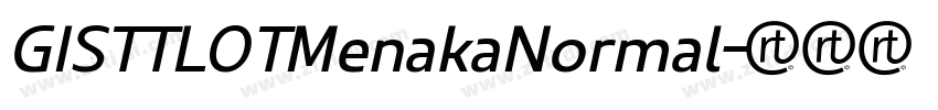 GISTTLOTMenakaNormal字体转换