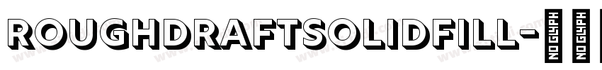 RoughDraftSolidFill字体转换