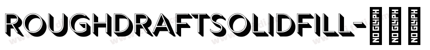 RoughDraftSolidFill字体转换