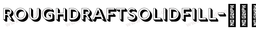 RoughDraftSolidFill字体转换