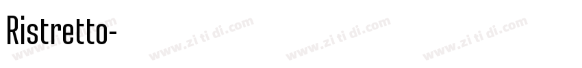 Ristretto字体转换 Ristretto字体转换