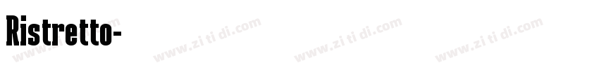 Ristretto字体转换 Ristretto字体转换