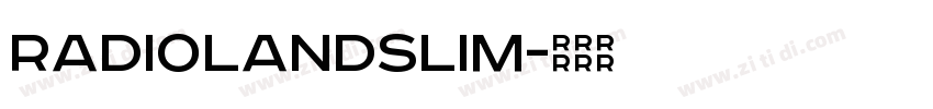 RADIOLANDSLIM字体转换