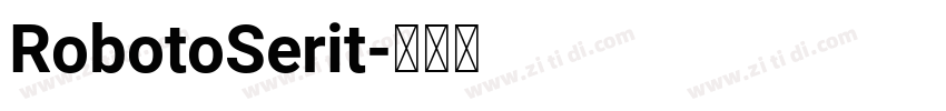 RobotoSerit字体转换